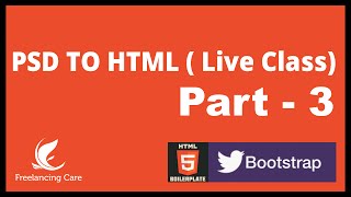 PSD to HTML with HTML5 Boilerplate amp Bootstrap 3  LIVE Part 3 Bangla [upl. by Eelir]