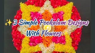 3 Beautiful and Simple Pookalam designs with flowers  Onam pookalam designs  pookolam [upl. by Gwennie]