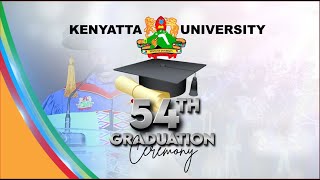 LIVE  KENYATTA UNIVERSITY 54TH GRADUATION CEREMONY [upl. by Petrie345]