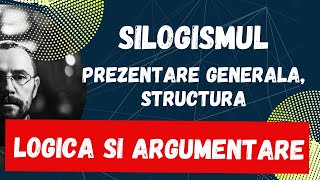 Bac Logica si argumentare Silogismul prezentare generala structura [upl. by Kowal]