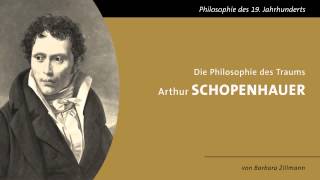 Arthur Schopenhauer und die Philosophie des Traums [upl. by Yenterb]