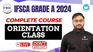 IFSCA Grade A 2024 Complete  Course Orientation Class  IFSCA Grade A Preparation  By Suraj Sir [upl. by Whatley]