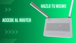 ¿Como acceder al router HUAWEI EG8145V5 [upl. by Aun390]