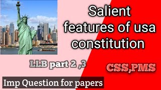 salient features of America  USA constitution for LLB part 23 and CSS and PMS in English or urdu [upl. by Aicekat]