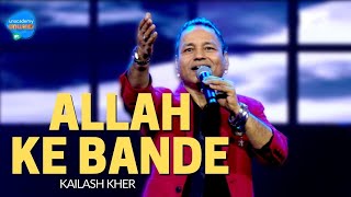 Allah Ke Bande  Kailash Kher  Unacademy Unwind With MTV [upl. by Hulburt]