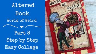 Altered Book  World of Weird  Part 8 Step by Step Easy Collage  Antiquarian Sticker Book [upl. by Mastic]