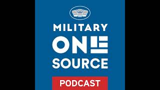 Military OneSource Podcast — Military Spouse Appreciation Day and the 2024 Virtual Military Spous [upl. by Toshiko]