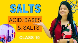 Salts  Sodium Chloride NaCl  Chapter 2  Acid Bases amp Salts  Class 10 Science  NCERT [upl. by Wilden]