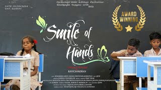 Smile of hands  Award Winning Short film by MrRavichandranSouth India Film Institute [upl. by Jeddy]