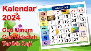 Kalendar 2024 Cuti Umum Cuti Sekolah dan Tarikh Gaji [upl. by Gorlicki]