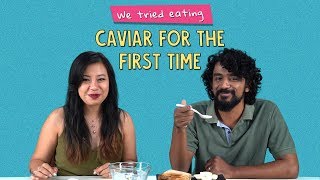 We Tried Eating Caviar For The First Time  Ft Sonali amp Rohit  Ok Tested [upl. by Eelyak]