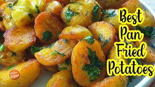 How to Fry Potatoes  The Best Pan Fried Potatoes [upl. by Barabbas]