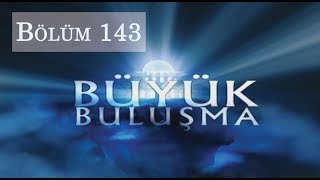 Büyük Buluşma  Bölüm 143  Şerli Şermin [upl. by Aliber834]