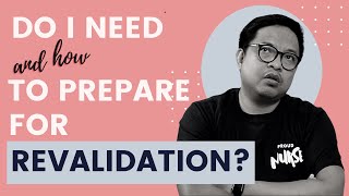 Do I need and how to prepare for NMC Revalidation Do I need this Series Filipino UK Nurse [upl. by Alleyn364]