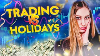 Trading on the Holidays [upl. by Gannie782]