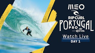 WATCH LIVE MEO Rip Curl Pro Portugal presented by Corona  Day 1 [upl. by Norihs747]