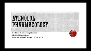 Atenolol Pharmacology  Real Life Pharmacology Podcast [upl. by Daj374]