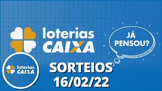 Loterias CAIXA MegaSena Quina Super Sete e mais 16022022 [upl. by Elsa]