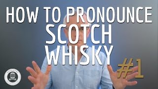 How to Pronounce Scotch Whisky 1 [upl. by Anelas58]