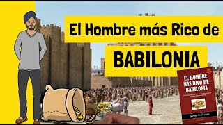 📚 El hombre más RICO de BABILONIA de George S Clason  Resumen ANIMADO  Lecciones importantes [upl. by Enamrej202]