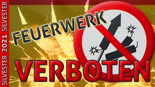 FEUERWERK VERBOTEN  Feuerwerk an Silvester 2021  Feuerwerksverbot [upl. by Richey]