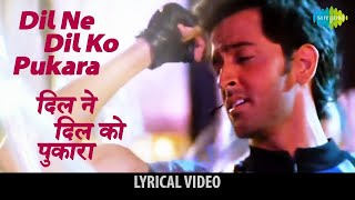 Dil Ne Dil Ko Pukara with lyrics  Babul Supriyo Hit Song  Kaho Naa Pyar Hai 2000s Nostalgic song [upl. by Anoved]