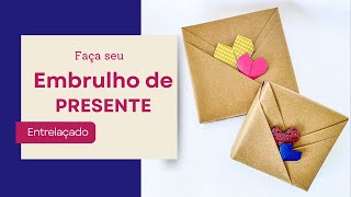 Como fazer Embrulho de Presente com Papel Entrelaçado [upl. by Dalt]