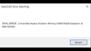 Autocad Fatal Error Unhandled Access Violation Writing 0x9 Exception” hatası çözümü [upl. by Kenn]