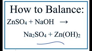 How to Balance ZnSO4  NaOH  Na2SO4  ZnOH2 Zinc sulfate  Sodium hydroxide [upl. by Holtz129]