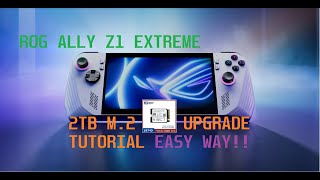 ROG ally Z1 Extreme M2 ssd upgrade 2TB Correct way [upl. by Eelamme]