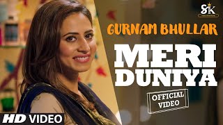 Meri Duniya Full Video  Gurnaam Bhullar  Latest Punjabi New Song 2021  SUKH RECORDS [upl. by Adolphus823]