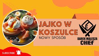 Jajko W Koszulce NOWA METODA  Chef Darek71 [upl. by Bardo]