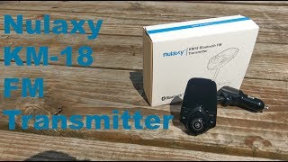 Nulaxy KM18 FM Transmitter Unboxing and Test [upl. by Bish]