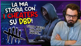 IO ED I CHEATER SU DEAD BY DAYLIGHT VI RACCONTO LA MIA STORIA [upl. by Bravar]