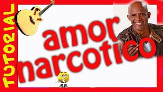 AMOR NARCOTICO 22 Guitarra TUtorial Acordes tab [upl. by Clorinda]