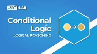 Conditional Logic  LSAT Logical Reasoning [upl. by Dnomzed]