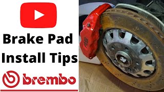 Brembo Brake Pad Install Tips [upl. by Mulvihill]