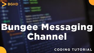 Spigot Coding Tutorial Ep25  Bungeecord Messaging Channel [upl. by Ytak45]