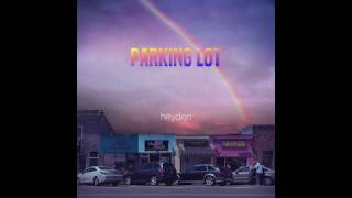 heyden  parking lot Official Audio [upl. by Ytirev728]