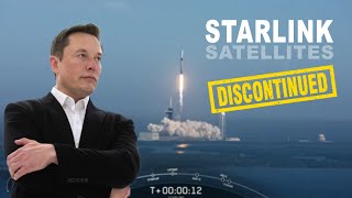 SpaceX Officially Discontinued Starlink Satellites [upl. by Ttirrej769]