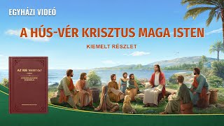 Keresztény film  A húsvér Krisztus Maga Isten Kiemelt részlet [upl. by Bresee4]