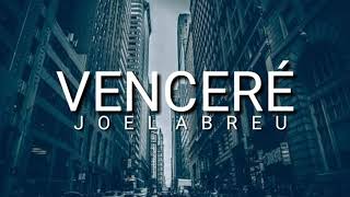 Venceré  Joel Abreu  Letras [upl. by Binni101]