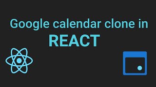 How to create a google calendar clone in Reactjs PART 1 [upl. by Marolda]