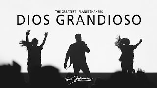 Dios Grandioso  Su Presencia The Greatest  Planetshakers  Español [upl. by Leeanne]