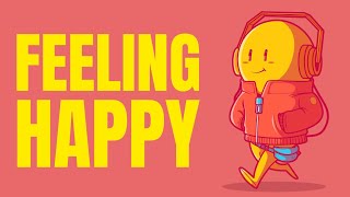 Feeling Happy Music  FeelGood Songs to Boost Your Mood and Keep You Smiling [upl. by Waly]