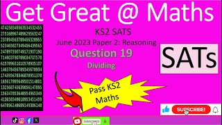 KS2 SATs June 2023 Maths Paper 2 Reasoning Question 19 dividing walkthrough [upl. by Clara159]