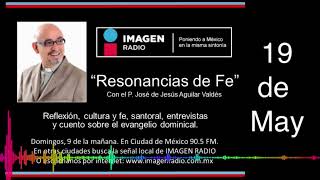 Programa Resonancias de Fe  19 de Mayo de 2024 [upl. by Noreen139]