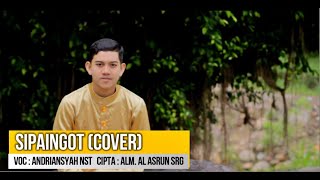 SIPAINGOT COVER  ANDRIANSYAH NASUTION Lagu Nasehat lagumandailingtapsel cover lagusedih [upl. by Revned]