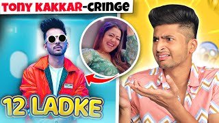 TONY KAKKARS NEW SONG 12 LADKE IS FUNNIEST  RAJAT PAWAR [upl. by Rokach519]