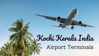 INDIA Kochi Cochin International Domestics Airport Terminals Kerala 4K Detailed Prindapan Prindavan [upl. by Cordey]